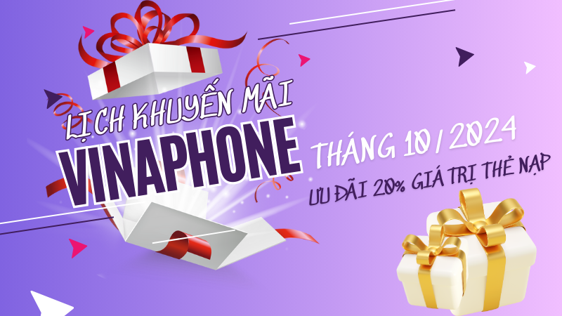 Lịch khuyến mãi VinaPhone tháng 10/2024 tặng 20% đến 50% thẻ nạp, data