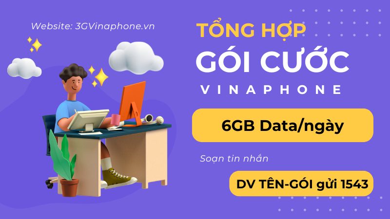 Tổng hợp các gói cước Vinaphone 6GB/ngày khuyến mãi siêu hấp dẫn 