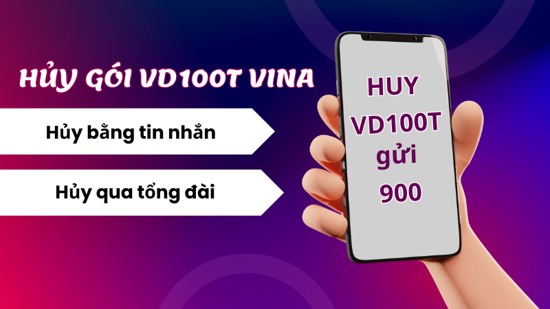 Hủy gói VD100T Vinaphone nhanh chóng, miễn phí