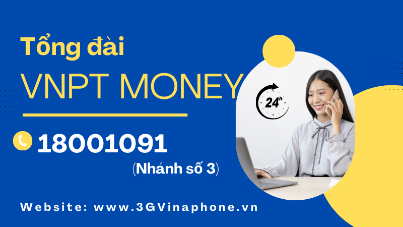 Số tổng đài VNPT Money là số mấy?