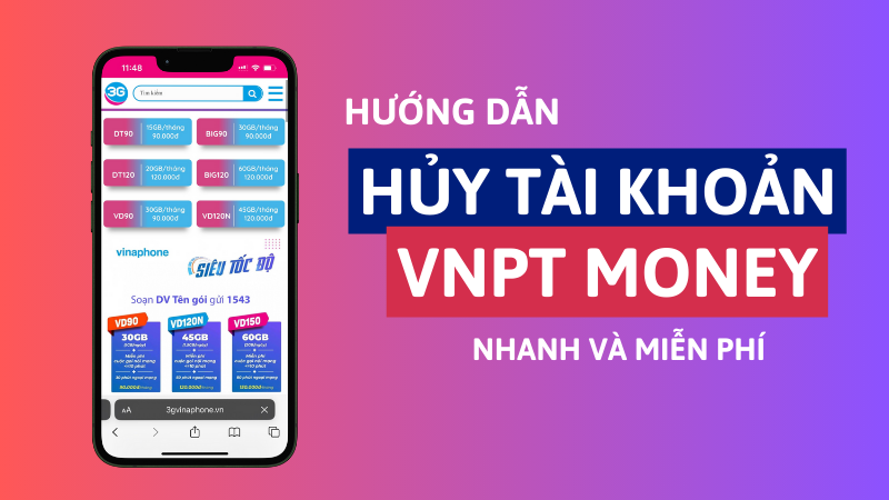 Hướng dẫn cách xóa tài khoản VNPT Money nhanh nhất