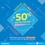 Khuyến mãi Vinaphone tặng 50% giá trị thẻ nạp ngày 19/8/2016