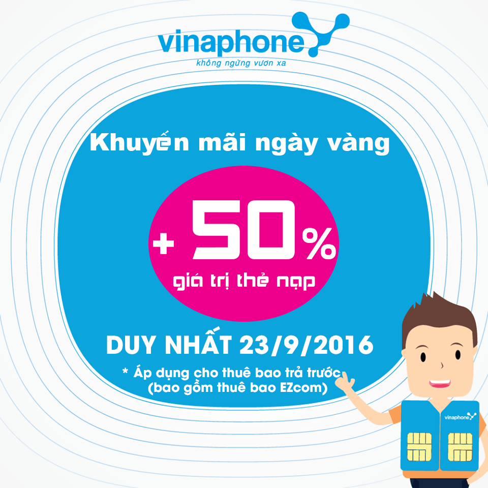 Vinaphone khuyến mãi nạp thẻ tặng 50% giá trị thẻ nạp 23/9/2016