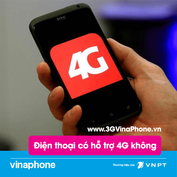 Danh sách các dòng điện thoại có hỗ trợ 4G Vinaphone