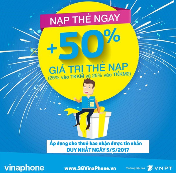 Khuyến mãi VinaPhone ngày 5/5 tặng 50% giá trị thẻ nạp cục bộ
