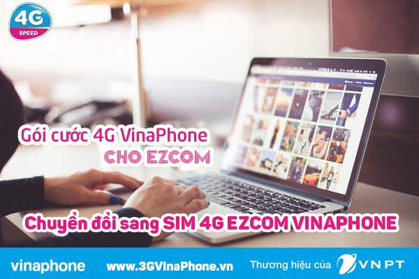 Cách chuyển đổi sim 3G VinaPhone sang sim 4G EZCom Vinaphone