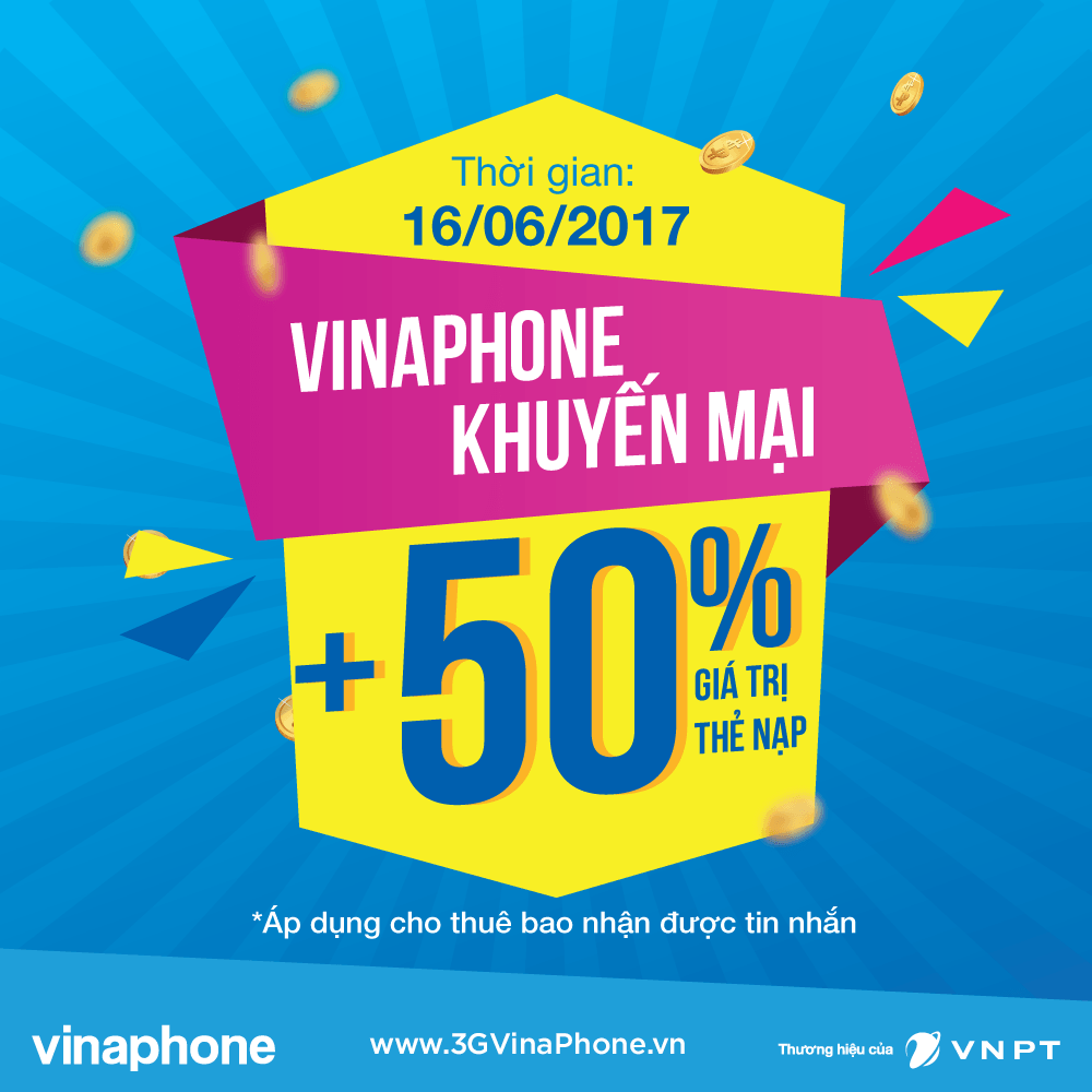 Khuyến mãi VinaPhone cục bộ ngày 16/6/2017 tặng 50% giá trị thẻ nạp