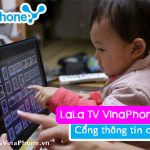 Cổng thông tin giải trí cho bé yêu với dịch vụ LaLa TV VinaPhone