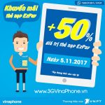 Vinaphone khuyến mãi tặng 50% giá trị thẻ nạp Ezpay ngày 5/11/2017