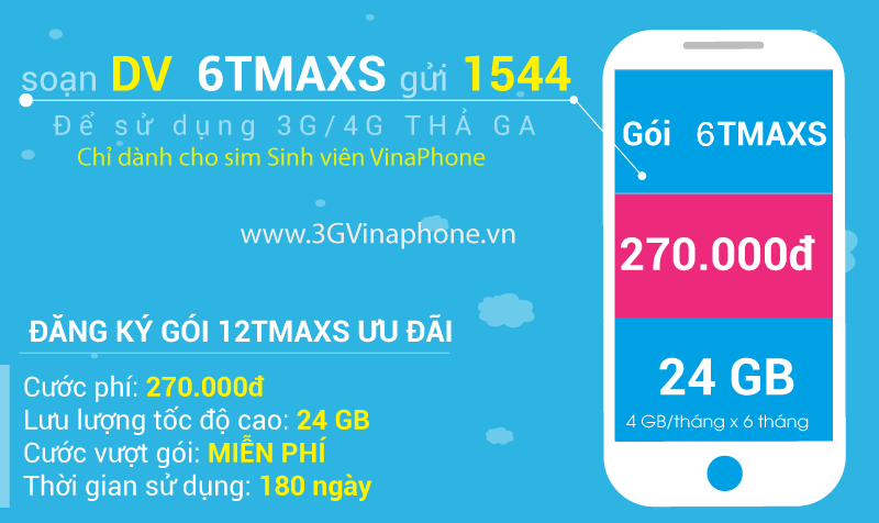 Đăng ký gói 6TMAXs Vinaphone Gói MAXs sinh viên 6 tháng