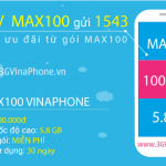 Đăng ký gói MAX100 Vinaphone trọn gói nhận 5.8 Gb Data chỉ 100.000đ
