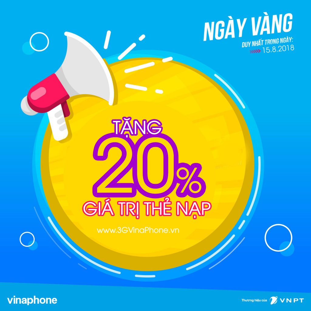 Vinaphone khuyến mãi ngày vàng 15/8/2018 tặng 20% giá trị thẻ nạp