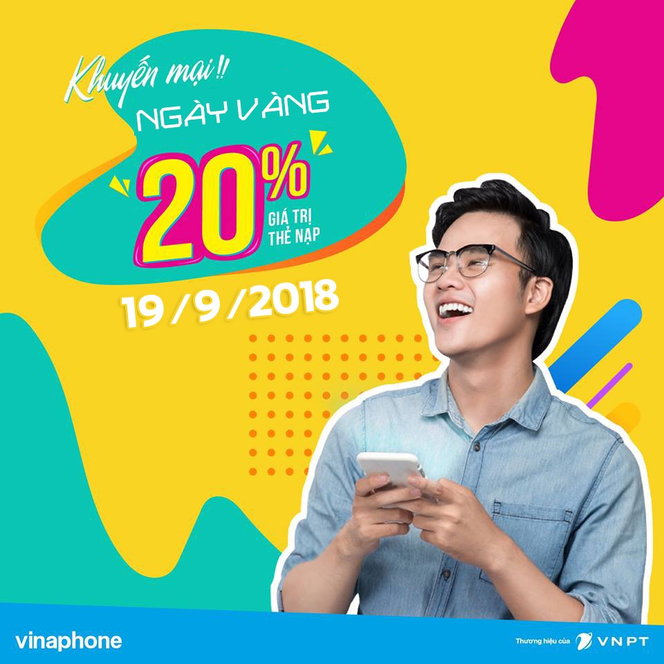 Vinaphone khuyến mãi ngày vàng 19/9/2018 tặng 20% giá trị thẻ nạp