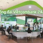 Tổng đài Vietcombank, hotline chăm sóc khách hàng Vietcombank