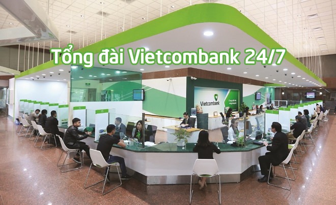 Tổng đài Vietcombank, hotline chăm sóc khách hàng Vietcombank