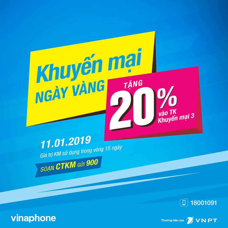 Vinaphone khuyến mãi ngày vàng 11/1/2019 tặng 20% giá trị thẻ nạp