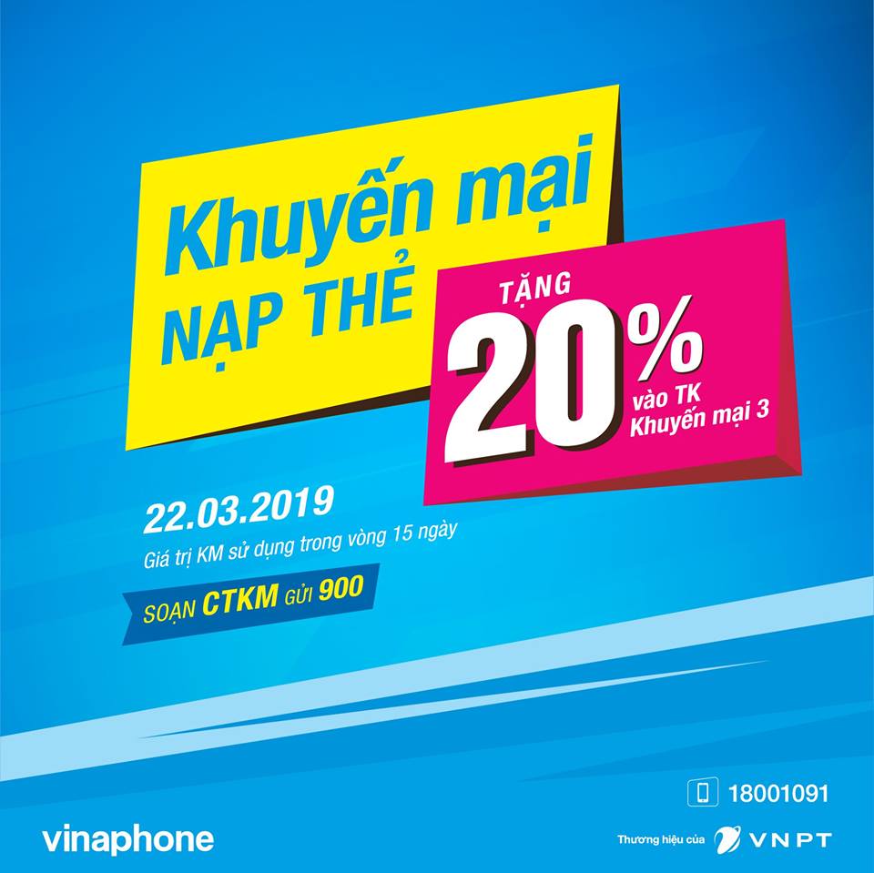 Khuyến mãi Vinaphone ngày 22/3/2019 tặng 20% giá trị thẻ nạp cục bộ
