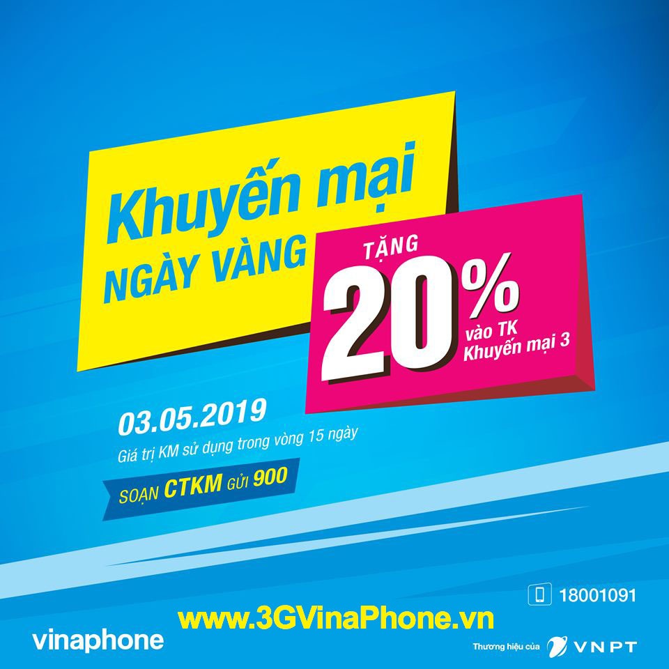 Vinaphone khuyến mãi ngày vàng 3/5/2019 tặng 20% giá trị thẻ nạp