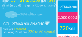 Đăng ký  gói 12TMAX200 Vinaphone nhận 720GB dùng 1 năm chỉ 2tr đồng