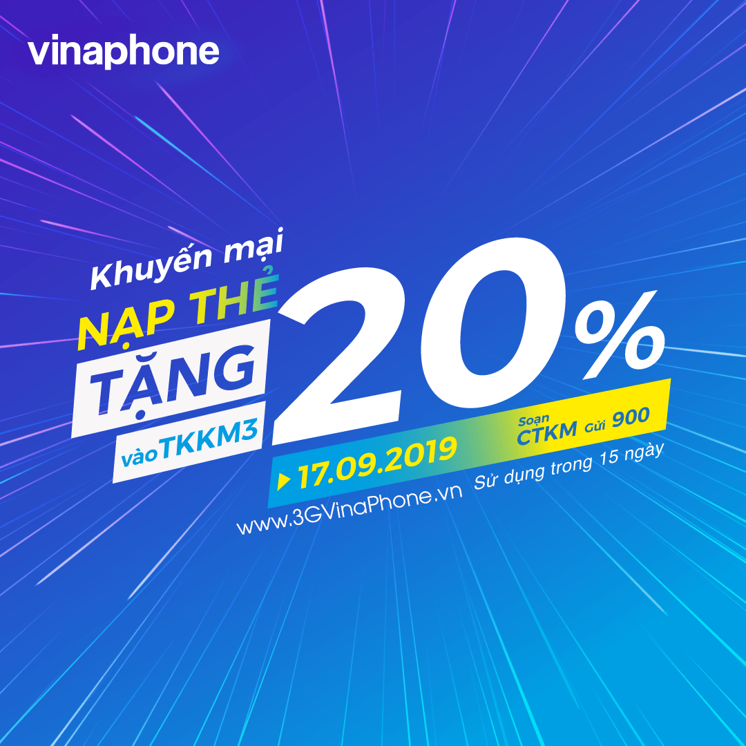 Vinaphone khuyến mãi ngày 17/9/2019 tặng 20% giá trị thẻ nạp cục bộ