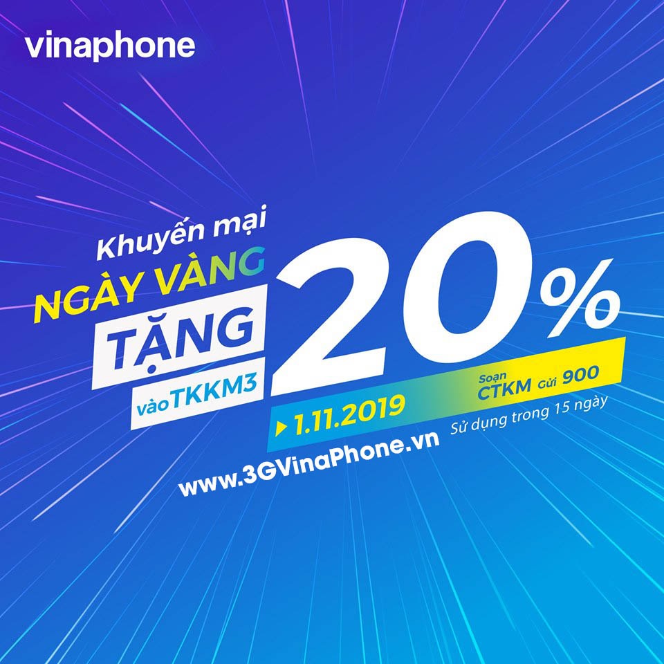 Khuyến mãi Vinaphone ngày vàng đầu tháng 1/11/2019 tặng 20% giá trị thẻ nạp