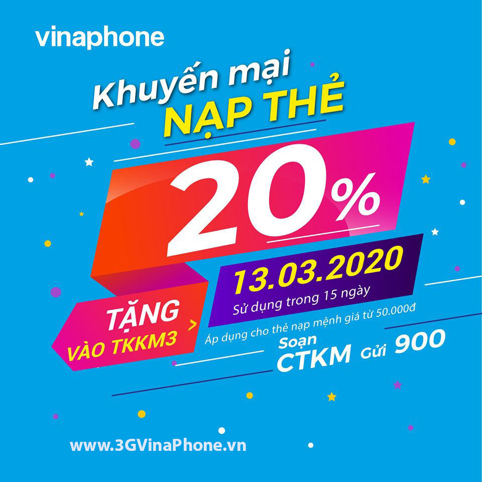 Vinaphone khuyến mãi ngày 13/3/2020 tặng 20% giá trị thẻ nạp mệnh giá từ 50.000đ