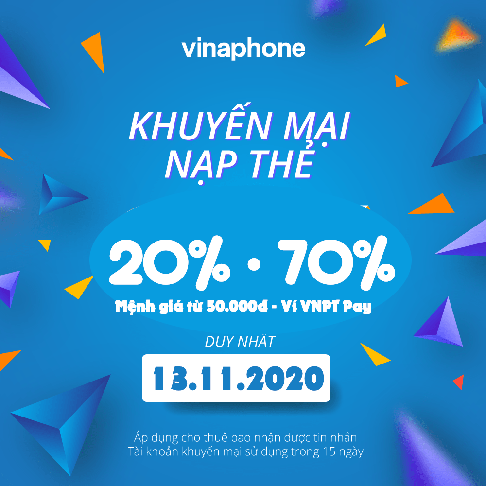 Vinaphone khuyến mãi ngày 13/11/2020 tặng 20% - 70% giá trị thẻ nạp từ 50.000đ
