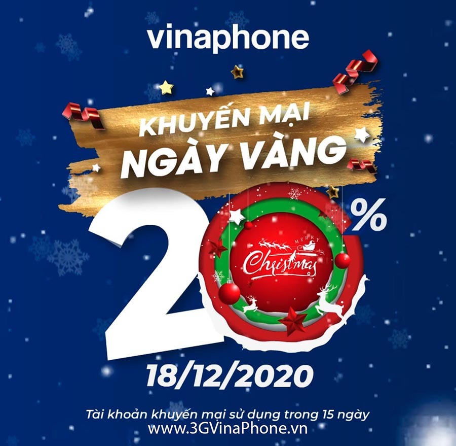 Vinaphone khuyến mãi ngày 18/12/2020 tặng 20% - 70% giá trị thẻ nạp
