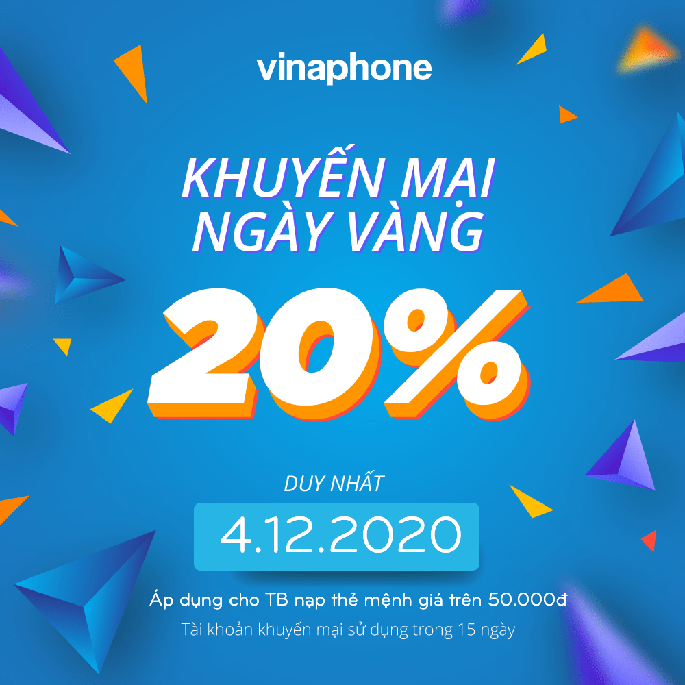Vinaphone khuyến mãi tặng 20% giá trị thẻ nạp ngày 4/12/2020 mệnh giá từ 50.000đ