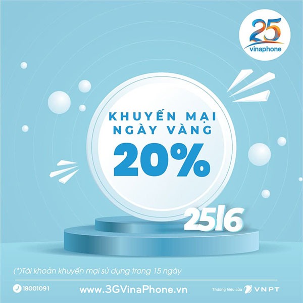 Khuyến mãi Vinaphone ngày vàng 25/6/2021 tặng 20% giá trị thẻ nạp