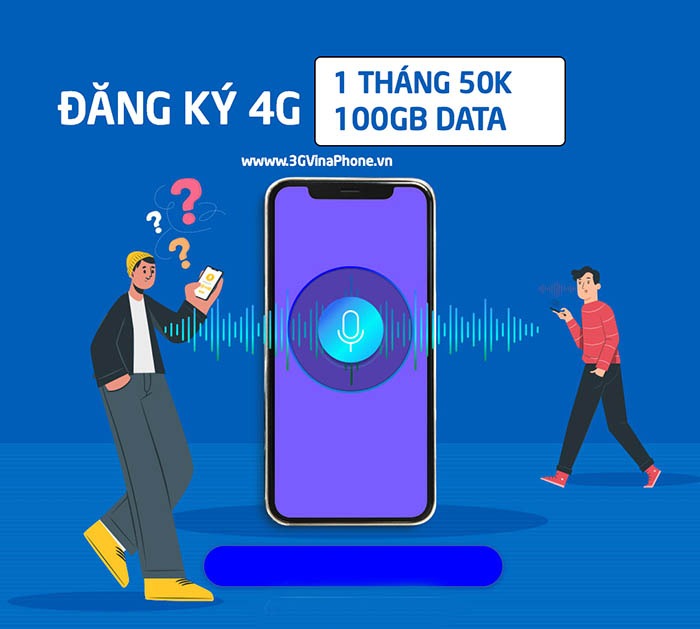 Cách đăng ký 3G 4G VinaPhone 50k 1 tháng nhận 100GB data