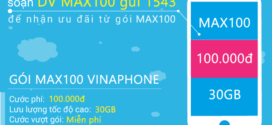 Cách đăng ký gói MAX100 Vinaphone nhận 30Gb Data 4G chỉ 100.000đ