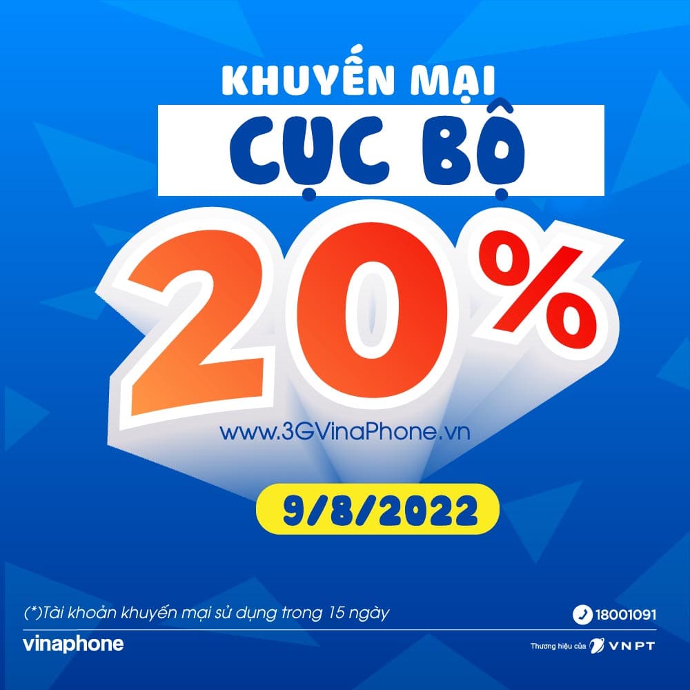 Khuyến mãi Vinaphone 9/8/2022 tặng 20% giá trị thẻ nạp cục bộ