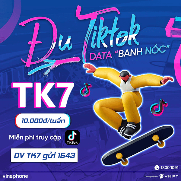 Đăng ký gói cước TK7 Vinaphone miễn phí data dùng Tiktok cả tuần