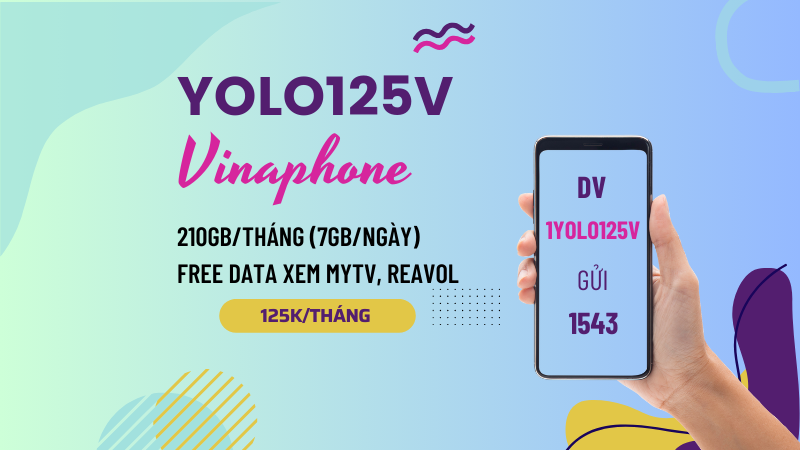 Đăng ký gói cước YOLO125V Vinaphone rinh ngay 210GB data 