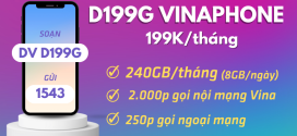 Đăng ký Gói D199G của VinaPhone nhận 8GB/ngày + 2250 phút chỉ 199k
