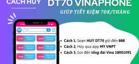 Cách hủy gói cước DT70 Vinaphone miễn phí tiết kiệm 70K 1 tháng