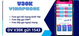 Đăng ký gói V30K Vinaphone ưu đãi nghìn phút gọi chỉ với 30k