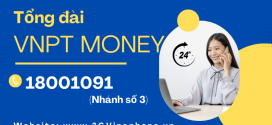 Số tổng đài VNPT Money là gì? Hotline CSKH ví VNPT Money 24/7