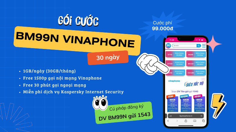 Đăng ký gói BM99N Vinaphone 99K có 30GB/tháng, miễn phí 1530 phút gọi